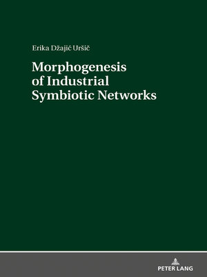 cover image of Morphogenesis of Industrial Symbiotic Networks